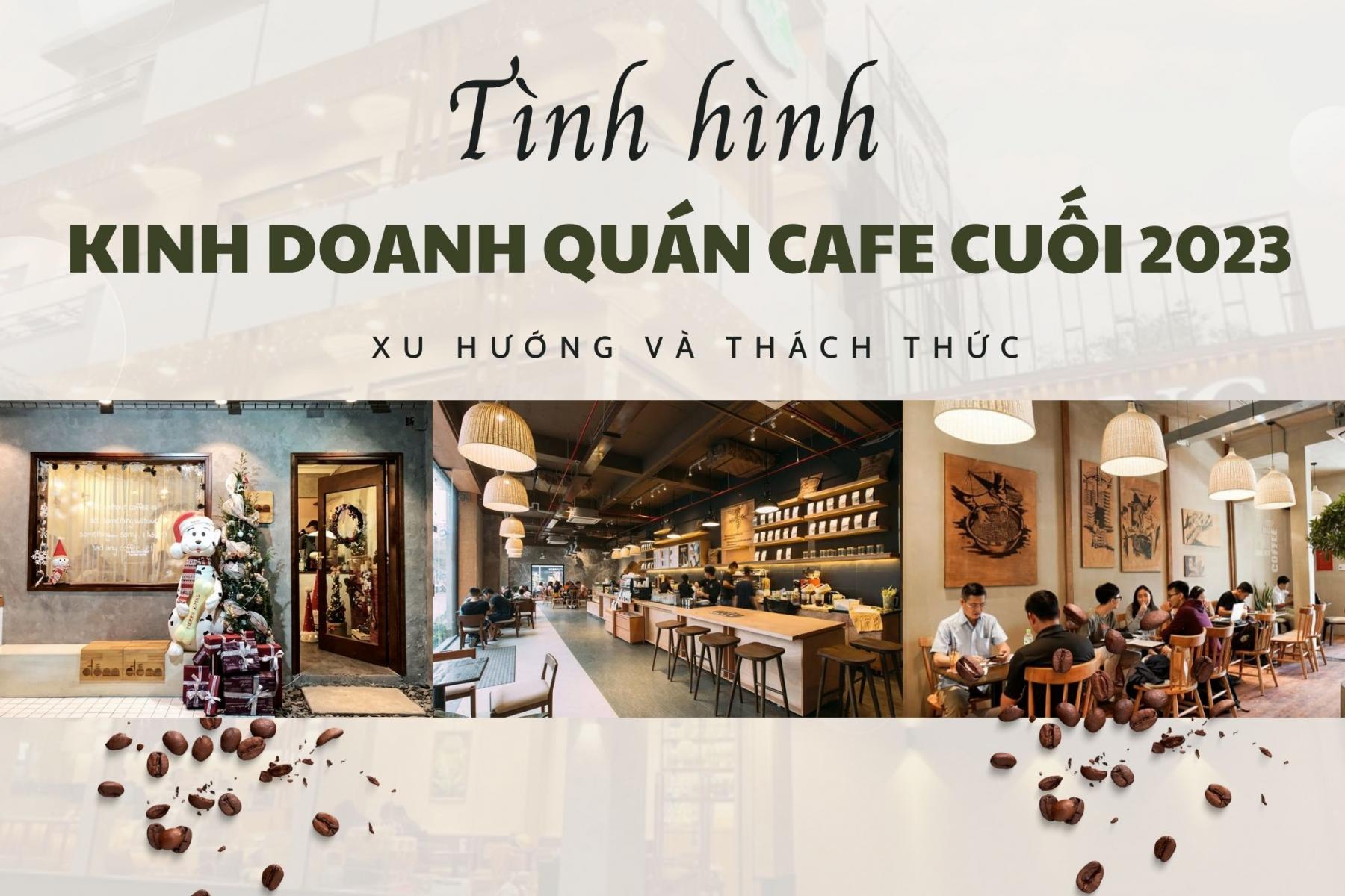 Tình hình kinh doanh quán cafe